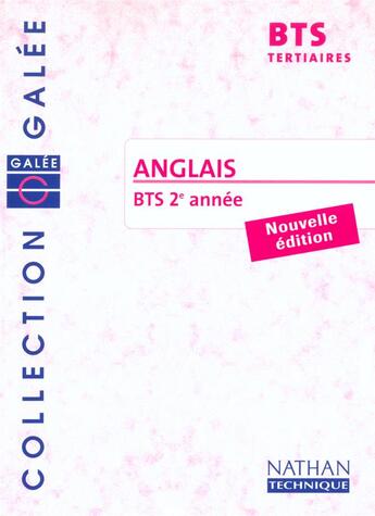 Couverture du livre « Anglais bts 2 tertiaire galee livre de l'eleve 2003 » de Bellenger/Renucci aux éditions Nathan