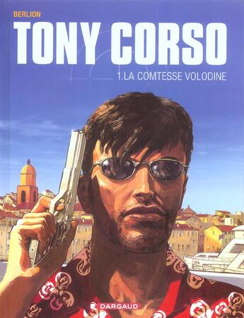 Couverture du livre « Tony Corso Tome 1 : la comtesse Volodine » de Olivier Berlion aux éditions Dargaud