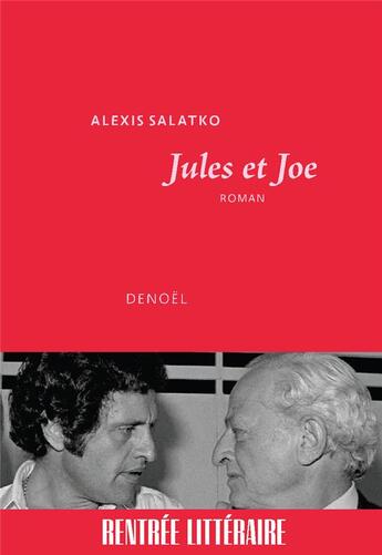 Couverture du livre « Jules et Joe » de Alexis Salatko aux éditions Denoel