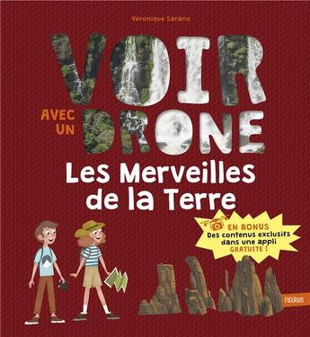 Couverture du livre « Les merveilles de la Terre » de Pauline Duhamel et Veronique Sarano aux éditions Fleurus