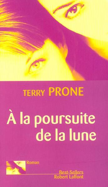 Couverture du livre « À la poursuite de la lune » de Prone Terry aux éditions Robert Laffont