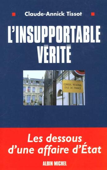 Couverture du livre « L'insupportable verite » de Claude-Annick Tissot aux éditions Albin Michel