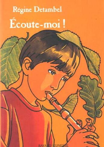 Couverture du livre « Ecoute-moi ! » de  aux éditions Bayard Jeunesse