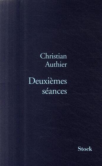 Couverture du livre « Deuxièmes séances » de Authier-C aux éditions Stock