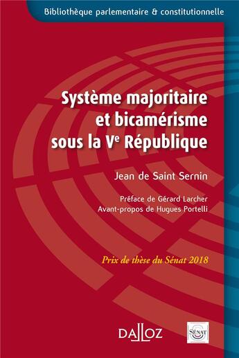 Couverture du livre « Système majoritaire et bicamérisme sous la Ve République » de Jean De Saint Sernin aux éditions Dalloz