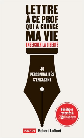 Couverture du livre « Lettre à ce prof qui a changé ma vie ; enseigner la liberté » de  aux éditions Pocket