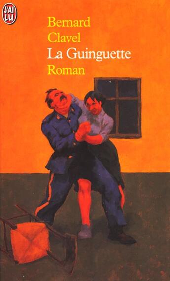 Couverture du livre « La guinguette » de Bernard Clavel aux éditions J'ai Lu