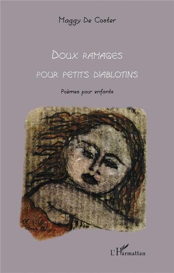 Couverture du livre « Doux ramages pour petits diablotins ; poèmes pour enfants » de Maggy De Coster aux éditions L'harmattan