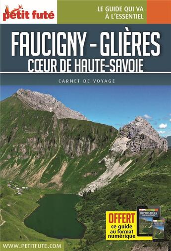 Couverture du livre « Guide faucigny-glieres 2021 carnet petit fute » de Collectif Petit Fute aux éditions Le Petit Fute