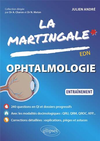 Couverture du livre « Ophtalmologie : Entraînement » de Julien Andre aux éditions Ellipses