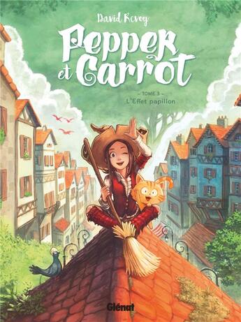 Couverture du livre « Pepper et Carrot Tome 3 : l'effet papillon » de David Revoy aux éditions Glenat