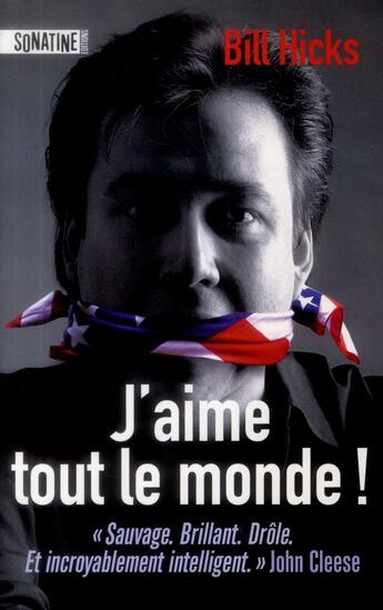 Couverture du livre « J'aime tout le monde! » de Bill Hicks aux éditions Sonatine