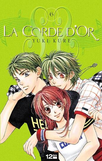 Couverture du livre « La corde d'or Tome 6 » de Yuki Kure aux éditions 12 Bis