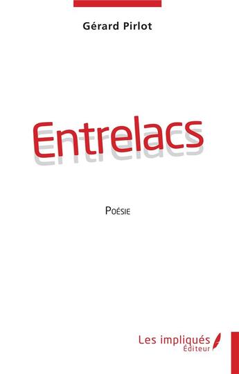 Couverture du livre « Entrelacs » de Gerard Pirlot aux éditions L'harmattan