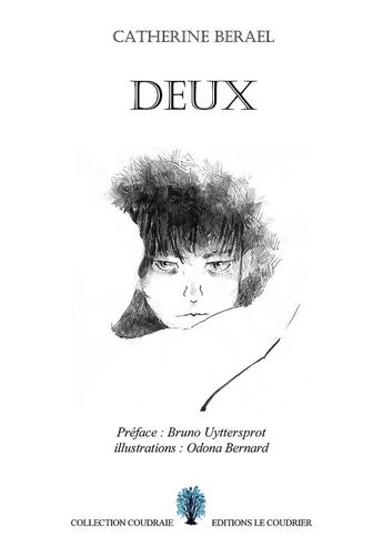 Couverture du livre « Deux » de Odona Bernard et Catherine Berael aux éditions Le Coudrier