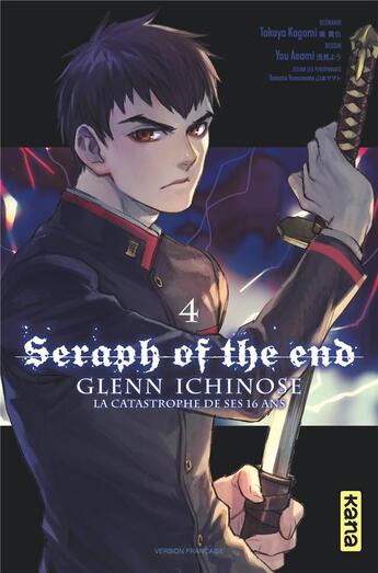 Couverture du livre « Seraph of the end - Glenn Ichinose Tome 4 » de Takaya Kagami et Yo Asami aux éditions Kana