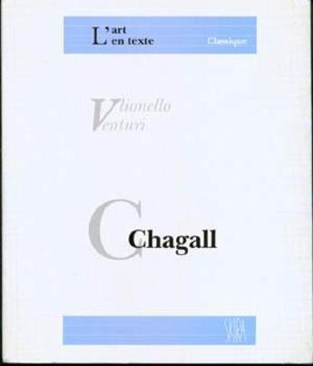 Couverture du livre « L'art en texte ; Marc Chagall » de Lionello Venturi aux éditions Flammarion