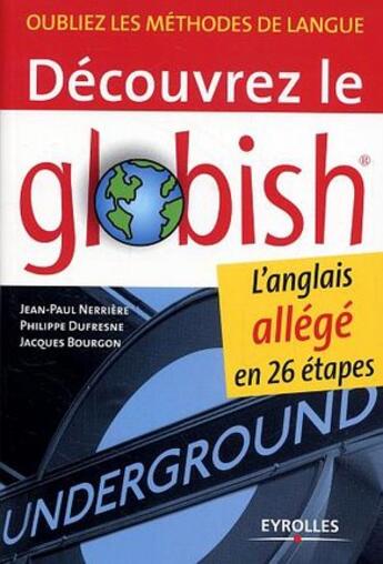 Couverture du livre « Découvrez le globish ; l'anglais allégé en 26 étapes » de Nerriere J-P aux éditions Organisation