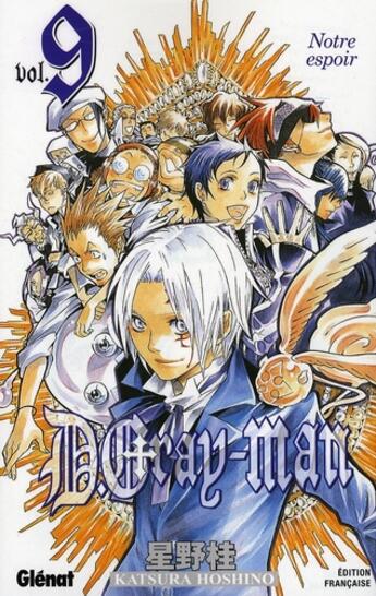 Couverture du livre « D.Gray-Man Tome 9 : notre espoir » de Katsura Hoshino aux éditions Glenat