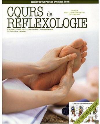 Couverture du livre « Cours de réflexologie ; les encyclopédies du bien-être » de Dalia Piazza aux éditions De Vecchi