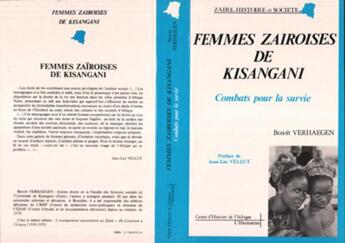 Couverture du livre « Femmes zaïroises de Kisangani ; combats pour la survie » de Benoit Verhaegen aux éditions L'harmattan