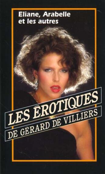 Couverture du livre « Erotiques Eliane Arabelle Et Les Autres » de A Ferriere aux éditions Vauvenargues