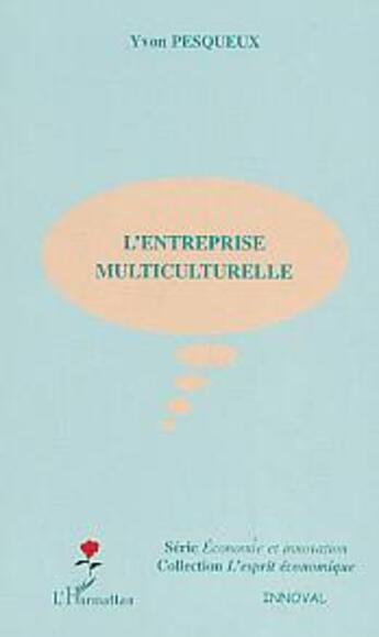 Couverture du livre « L'ENTREPRISE MULTICULTURELLE » de Yvon Pesqueux aux éditions L'harmattan