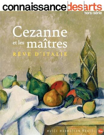 Couverture du livre « Cezanne et l'italie » de Connaissance Des Art aux éditions Connaissance Des Arts