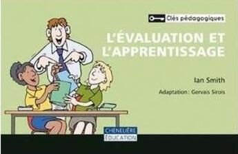 Couverture du livre « L'évaluation et l'apprentissage » de Ian Smith aux éditions Cheneliere Mcgraw-hill