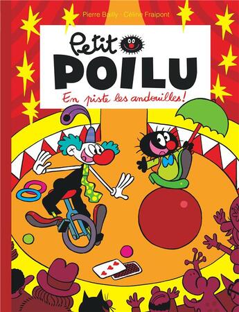 Couverture du livre « Petit Poilu Tome 14 : en piste les andouilles ! » de Pierre Bailly et Celine Fraipont aux éditions Dupuis