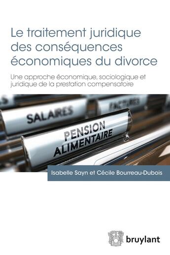 Couverture du livre « Le traitement juridique des conséquences économiques du divorce » de Cecile Bourreau-Dubois aux éditions Bruylant