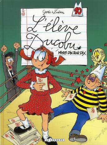 Couverture du livre « L'élève Ducobu Tome 10 : Miss dix sur dix » de Zidrou et Godi aux éditions Lombard