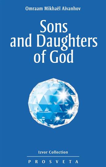 Couverture du livre « Sons and daughters of god » de Omraam Mikhael Aivanhov aux éditions Prosveta