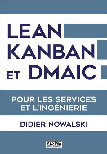 Couverture du livre « Lean Kanban dans les services et l'ingénierie » de Didier Nowalski et Anna Zlatov aux éditions Maxima