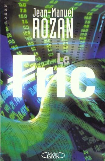 Couverture du livre « Fric » de Jean-Emmanuel Rozan aux éditions Michel Lafon