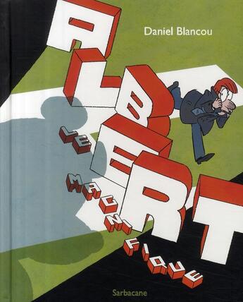 Couverture du livre « Albert le magnifique » de Daniel Blancou aux éditions Sarbacane