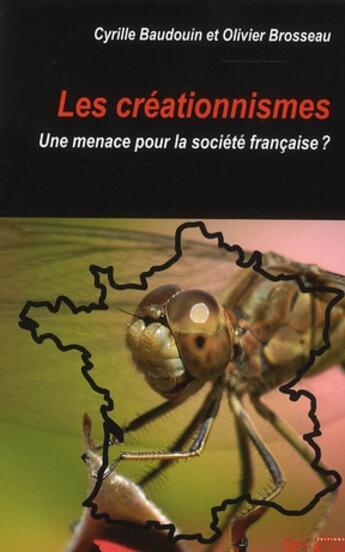 Couverture du livre « Les creationnismes une menace pour la societe francaise ? » de Brosseau/Baudouin aux éditions Syllepse