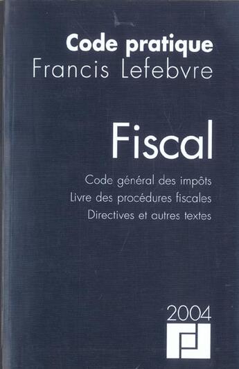 Couverture du livre « Fiscal (édition 2004) » de  aux éditions Lefebvre