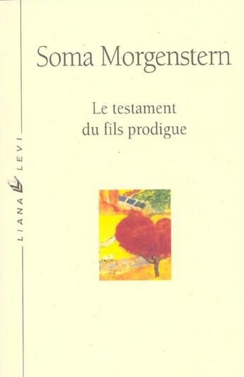 Couverture du livre « Testament du fils prodigue, le » de Soma Morgenstern aux éditions Liana Levi