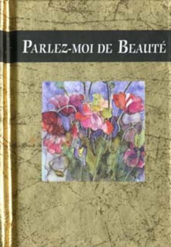 Couverture du livre « Parlez-moi de beaute » de Exley H aux éditions Exley