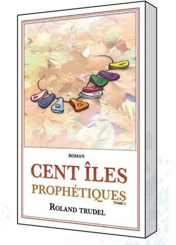 Couverture du livre « Cent îles prophétiques t.3 » de  aux éditions Ada