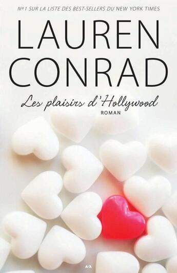 Couverture du livre « Les plaisirs d'Hollywood t.1 » de Lauren Conrad aux éditions Editions Ada