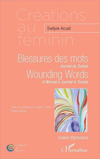 Couverture du livre « Blessures des mots : Journal de Tunisie » de  aux éditions Indigo Cote Femmes