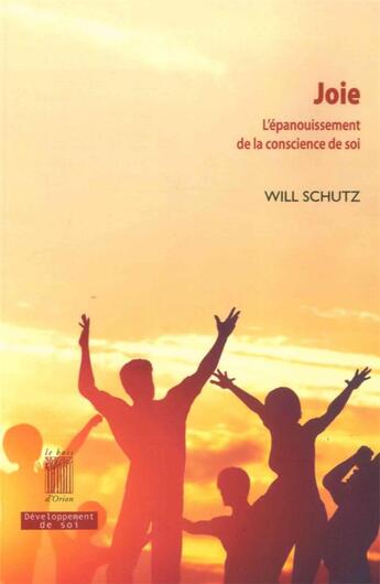 Couverture du livre « Joie » de Will Schutz aux éditions Bois D'orion