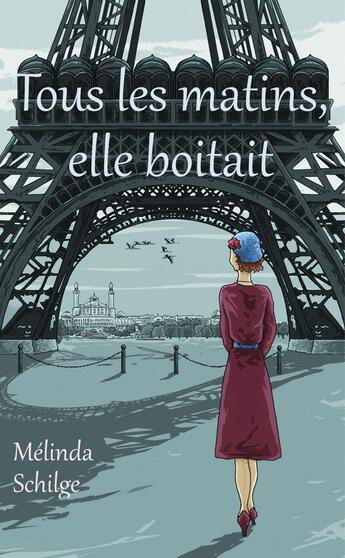 Couverture du livre « Tous les matins, elle boîtait » de Schilge Melinda aux éditions Celine Gonnet