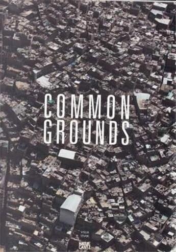 Couverture du livre « Common grounds /anglais/allemand » de Michael Buhrs aux éditions Hatje Cantz