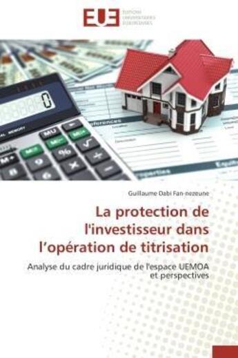 Couverture du livre « La protection de l'investisseur dans l operation de titrisation » de Fan-Nezeune-G aux éditions Editions Universitaires Europeennes