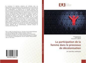 Couverture du livre « La participation de la femme dans le processus de decolonisation » de Nono Christelle aux éditions Editions Universitaires Europeennes