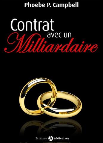 Couverture du livre « Contrat avec un milliardaire t.12 » de Campbell Phoebe P. aux éditions Editions Addictives