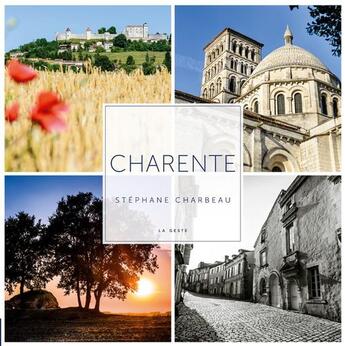 Couverture du livre « Charente » de Stephane Charbeau aux éditions Geste